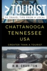 Image for Greater Than a Tourist - Chattanooga Tennessee United States : 50 Travel Tips from a Local