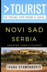 Image for Greater Than a Tourist - Novi Sad Serbia
