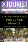Image for Greater Than a Tourist - Aix-en-Provence Provence France