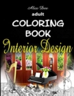 Image for Adult Coloring Book - Interior Design : Inspirational Designs of Beautifully Decorated Rooms for Relaxation