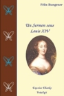 Image for Un Sermon sous Louis XIV