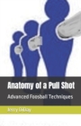 Image for Anatomy of a Pull Shot