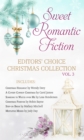 Image for Sweet Romantic Fiction Editors&#39; Choice Christmas Collection, Vol 3