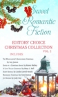 Image for Sweet Romantic Fiction Editors&#39; Choice Christmas Collection, Vol 2