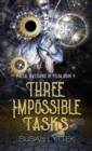 Image for Three Impossible Tasks