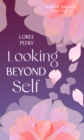 Image for Looking Beyond Self