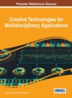 Image for Creative technologies for multidisciplinary applications