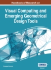 Image for Handbook of Research on Visual Computing and Emerging Geometrical Design Tools
