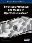 Image for Stochastic Processes and Models in Operations Research