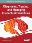 Image for Handbook of Research on Diagnosing, Treating, and Managing Intellectual Disabilities