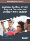 Image for Developing workforce diversity programs, curriculum, and degrees in higher education