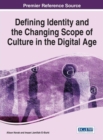Image for Defining identity and the changing scope of culture in the digital age