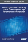 Image for Field-programmable gate array (FPGA) technologies for high performance instrumentation