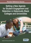 Image for Setting a new agenda for student engagement and retention in historically black colleges and universities