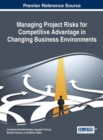 Image for Managing Project Risks for Competitive Advantage in Changing Business Environments