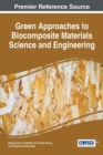 Image for Green Approaches to Biocomposite Materials Science and Engineering
