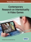 Image for Contemporary Research on Intertextuality in Video Games