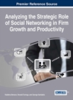 Image for Analyzing the Strategic Role of Social Networking in Firm Growth and Productivity