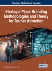 Image for Strategic place branding methodologies and theory for tourist attraction