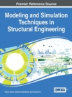 Image for Modeling and Simulation Techniques in Structural Engineering