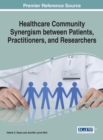 Image for Healthcare Community Synergism between Patients, Practitioners, and Researchers