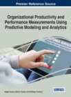 Image for Organizational Productivity and Performance Measurements Using Predictive Modeling and Analytics