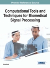 Image for Computational Tools and Techniques for Biomedical Signal Processing