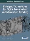 Image for Handbook of Research on Emerging Technologies for Digital Preservation and Information Modeling