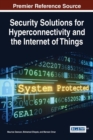 Image for Security Solutions for Hyperconnectivity and the Internet of Things