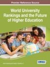 Image for World University Rankings and the Future of Higher Education