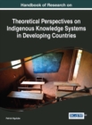 Image for Handbook of research on theoretical perspectives on indigenous knowledge systems in developing countries