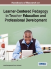 Image for Handbook of Research on Learner-Centered Pedagogy in Teacher Education and Professional Development