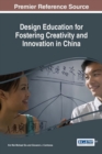 Image for Design Education for Fostering Creativity and Innovation in China