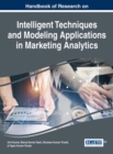 Image for Handbook of Research on Intelligent Techniques and Modeling Applications in Marketing Analytics