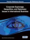 Image for Corporate Espionage, Geopolitics, and Diplomacy Issues in International Business