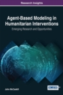 Image for Agent-Based Modeling in Humanitarian Interventions: Emerging Research and Opportunities
