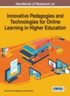 Image for Handbook of research on innovative pedagogies and technologies for online learning in higher education