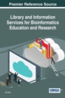 Image for Library and Information Services for Bioinformatics Education and Research