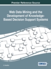 Image for Web data mining and the development of knowledge-based decision support systems