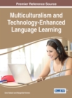 Image for Multiculturalism and Technology-Enhanced Language Learning