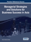 Image for Managerial Strategies and Solutions for Business Success in Asia