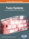 Image for Fuzzy Systems: Concepts, Methodologies, Tools, and Applications
