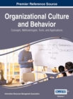 Image for Organizational Culture and Behavior : Concepts, Methodologies, Tools, and Applications