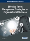 Image for Effective talent management strategies for organizational success