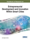 Image for Handbook of Research on Entrepreneurial Development and Innovation within Smart Cities