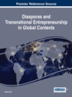 Image for Diasporas and transnational entrepreneurship in global contexts