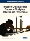 Image for Impact of Organizational Trauma on Workplace Behavior and Performance