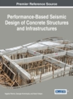 Image for Performance-Based Seismic Design of Concrete Structures and Infrastructures