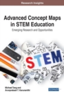 Image for Advanced Concept Maps in STEM Education : Emerging Research and Opportunities