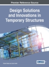 Image for Design solutions and innovations in temporary structures
